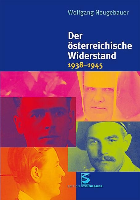 Der österreichische Widerstand 1938-1945 - Wolfgang Neugebauer