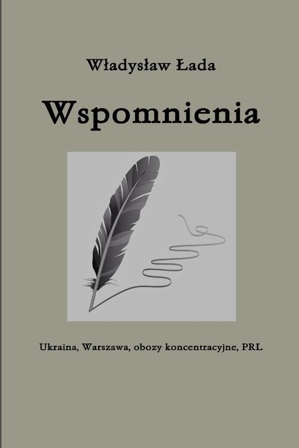 Wspomnienia - Wladyslaw Lada