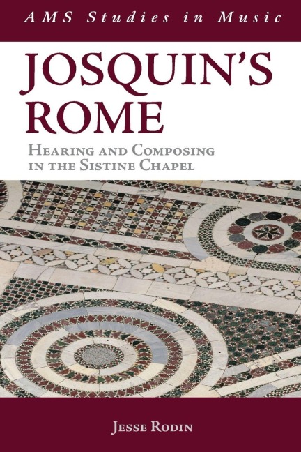 Josquin's Rome - Jesse Rodin
