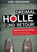 Cover-Bild zum Titel 'Dreimal Hölle und retour' von 'Karl Nessmann'