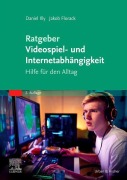 Cover-Bild zum Titel 'Ratgeber Videospiel- und Internetabhängigkeit' von 'Jakob Florack, Daniel Illy'