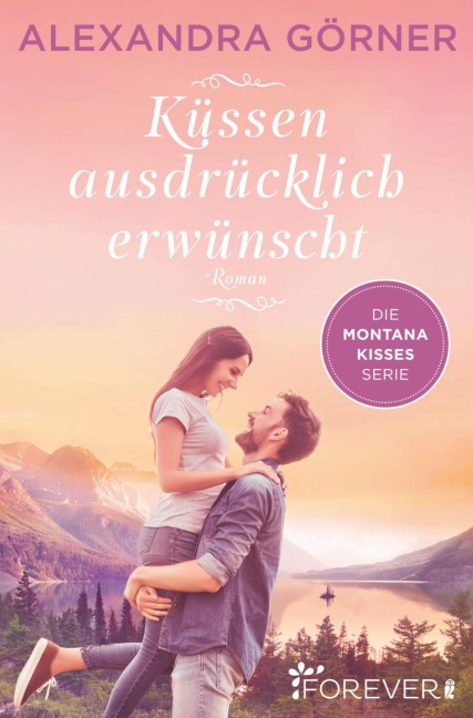 Küssen ausdrücklich erwünscht - Alexandra Görner