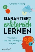 Cover-Bild zum Titel 'Garantiert erfolgreich lernen' von 'Christian Grüning'