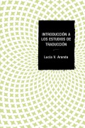 Cover-Bild zum Titel 'Introducción a los estudios de traducción' von 'Lucía V. Aranda'