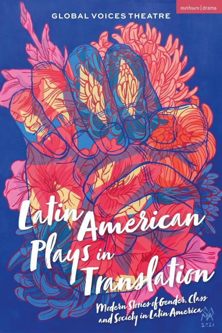 Latin American Plays in Translation - 