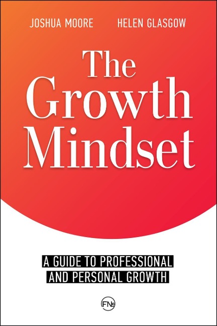 The Growth Mindset (The Art of Growth, #1) - Joshua Moore, Helen Glasgow