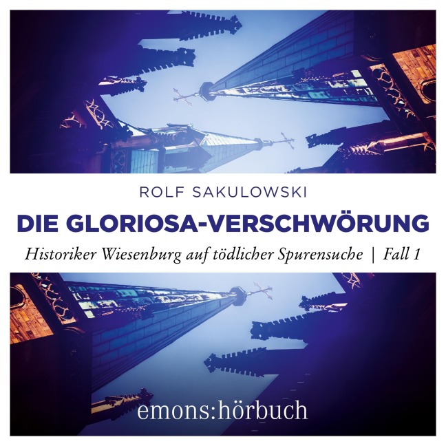 Die Gloriosa-Verschwörung - Rolf Sakulowski