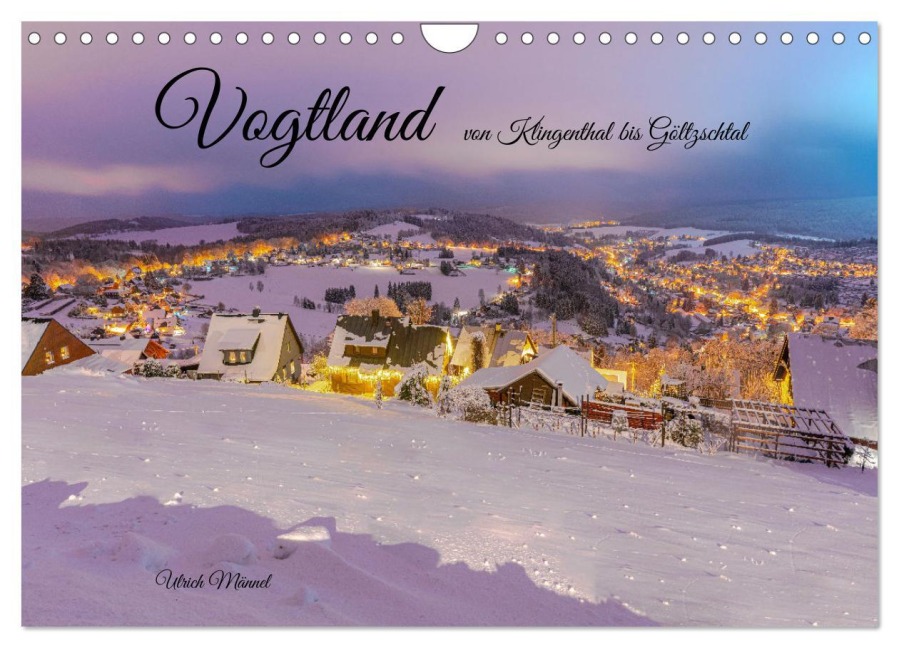 Vogtland - von Klingenthal bis Göltzschtal (Wandkalender 2026 DIN A4 quer), CALVENDO Monatskalender - Ulrich Männel