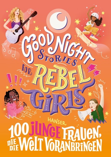 Good Night Stories for Rebel Girls - 100 junge Frauen, die die Welt voranbringen - Sofía Aguilar