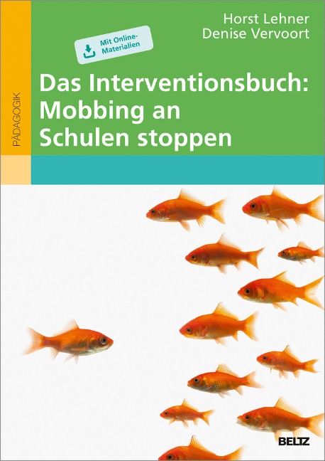 Das Interventionsbuch: Mobbing an Schulen stoppen - Horst Lehner, Denise Vervoort