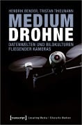 Cover-Bild zum Titel 'Medium Drohne' von 'Hendrik Bender, Tristan Thielmann'