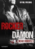 Rocker Dämon. Dead Riders 1 - Bärbel Muschiol