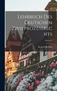 Lehrbuch Des Deutschen Zivilprozessrechts; Volume 2 - Konrad Hellwig