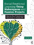 Cover-Bild zum Titel 'Social-Emotional Learning Using Makerspaces and Passion Projects' von 'Julie Darling'