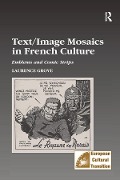 Cover-Bild zum Titel 'Text/Image Mosaics in French Culture' von 'Laurance Grove'