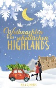 Weihnachten in den schottischen Highlands - Mila Summers