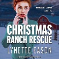 Christmas Ranch Rescue - Lynette Eason