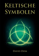 Cover-Bild zum Titel 'Keltische Symbolen' von 'David Dom'