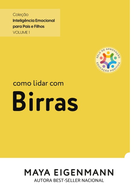 Como lidar com Birras - Maya Eigenmann