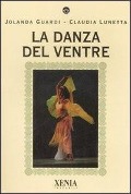 Cover-Bild zum Titel 'La danza del ventre' von 'Jolanda Guardi, Claudia Lunetta'