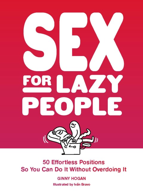 Sex for Lazy People - Ginny Hogan