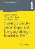 Studien zur grundlegenden Körper- und Bewegungsbildung in Deutschland (Teil 1) - 