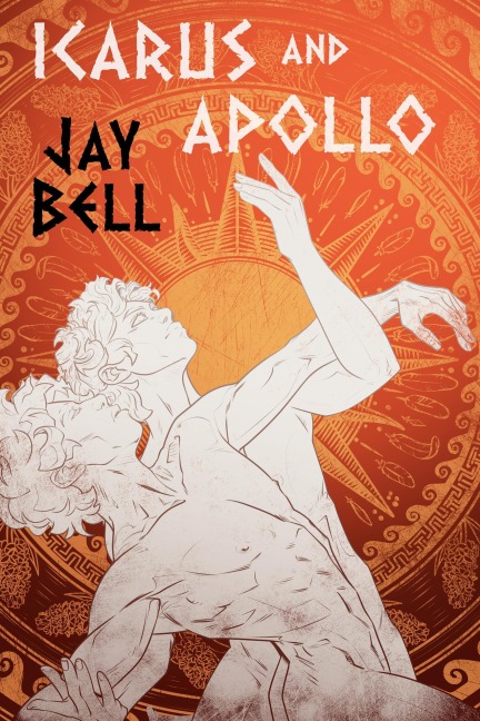 Icarus and Apollo - Jay Bell