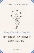 Cover-Bild zum Titel 'Warum Bairisch genial ist' von 'Günther Grewendorf'