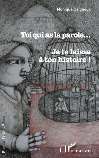 Toi qui as la parole... - Monique Gaigneux