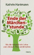 Cover-Bild zum Titel 'Ende der Märchenstunde' von 'Kathrin Hartmann'