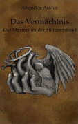 Cover-Bild zum Titel 'Das Vermächtnis - Das Mysterium der Himmelsinsel' von 'Akandor Andor'