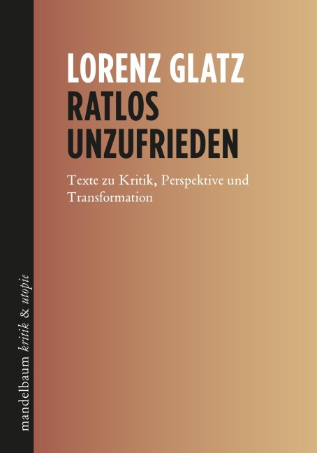 Ratlos unzufrieden - Lorenz Glatz