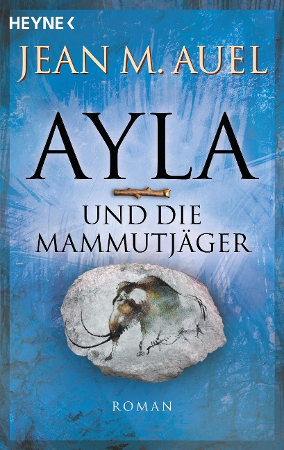 Ayla und die Mammutjäger - Jean M. Auel