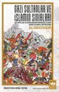Cover-Bild zum Titel 'Gazi Sultanlar ve Islamin Sinirlari' von 'Ali Anooshahr'