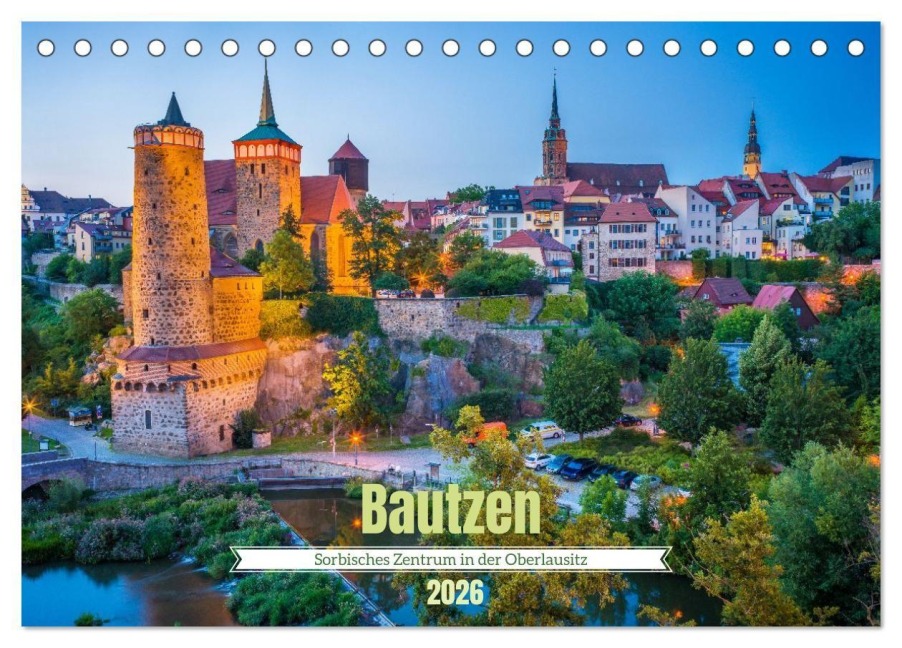 Bautzen - Sorbisches Zentrum in der Oberlausitz (Tischkalender 2026 DIN A5 quer), CALVENDO Monatskalender - Thomas Bugdoll