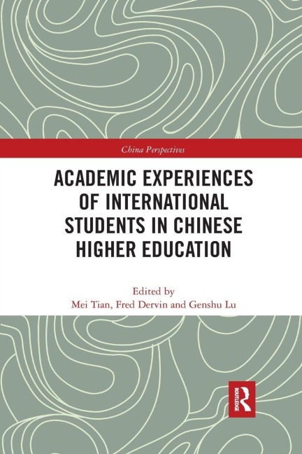 Academic Experiences of International Students in Chinese Higher Education - 