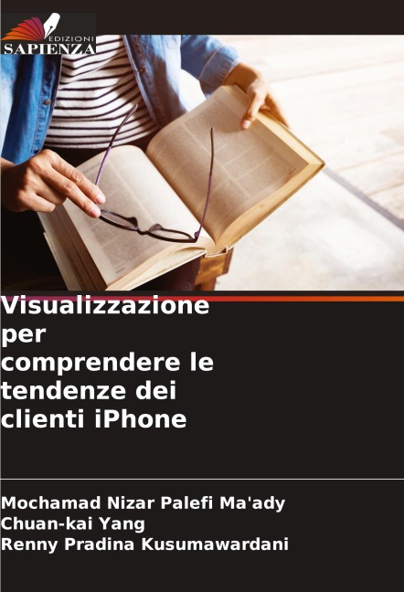Visualizzazione per comprendere le tendenze dei clienti iPhone - Mochamad Nizar Palefi Ma'ady, Chuan-Kai Yang, Renny Pradina Kusumawardani