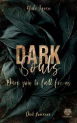 Cover-Bild zum Titel 'Dark Souls - Dare you to fall for us (Band 2)' von 'Yule Tyren'