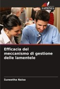 Cover-Bild zum Titel 'Efficacia del meccanismo di gestione delle lamentele' von 'Suneetha Naisa'