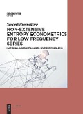 Cover-Bild zum Titel 'Non-Extensive Entropy Econometrics for Low Frequency Series' von 'Second Bwanakare'