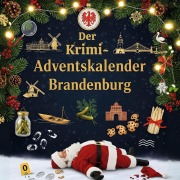 Cover-Bild zum Titel 'Der Krimi-Adventskalender Brandenburg' von 'Luca Fischer'