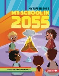 Cover-Bild zum Titel 'My School in 2055' von 'Carrie Lewis'