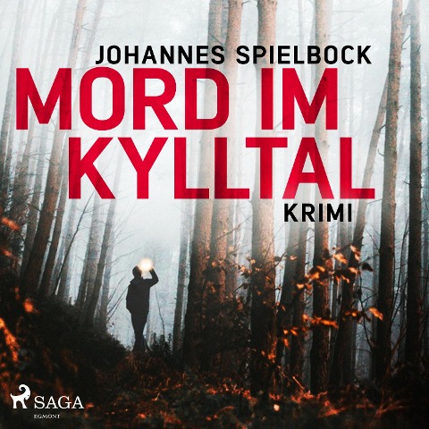 Mord im Kylltal (Ungekürzt) - Johannes Spielbock