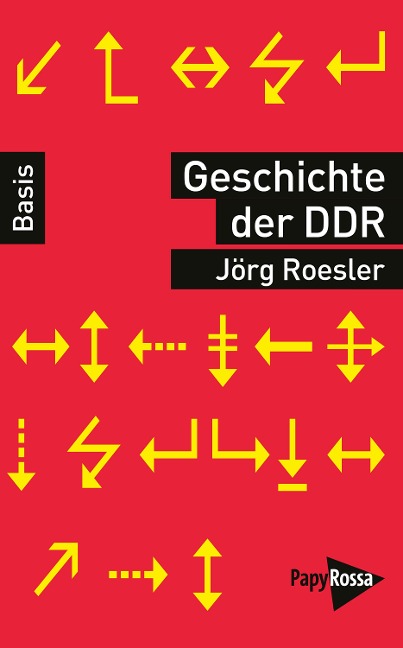 Geschichte der DDR - Jörg Roesler