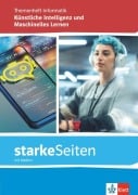 Cover-Bild zum Titel 'starkeSeiten Informatik - Maschinelles Lernen und Künstliche Intelligenz. Arbeitsheft mit Medien Klasse 11-13' von ''