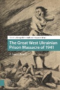 Cover-Bild zum Titel 'The Great West Ukrainian Prison Massacre of 1941' von ''