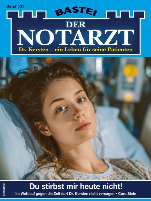 Der Notarzt 533 - Caro Stein