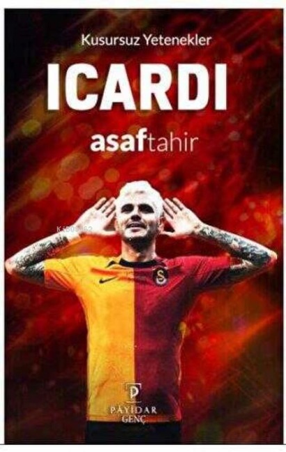 Kusursuz Yetenekler - Icardi - Asaf Tahir