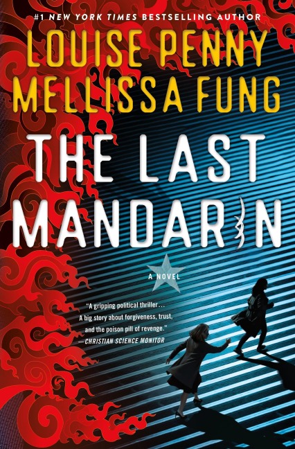 The Last Mandarin - Louise Penny, Mellissa Fung