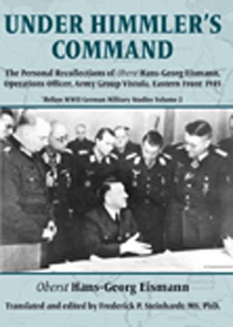 Under Himmler's Command - Eismann Hans-Georg Eismann